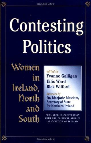 Contesting Politics: women in Ireland, North and South