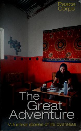 Peace Corps : The Great Adventure