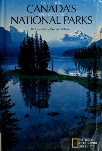 Exploring Canada's Spectacular National Parks
