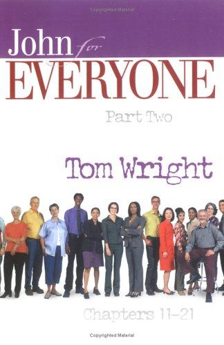 John For Everyone: Chapters 11-21 (For Everyone)