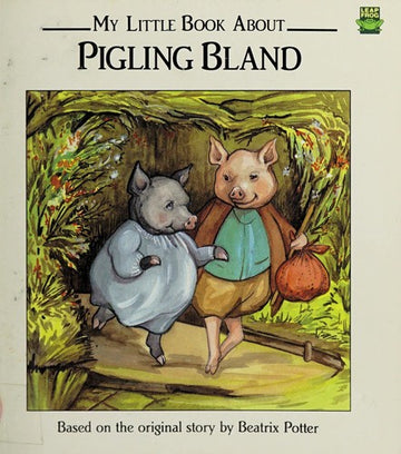 My Little Book About Pigling Bland
