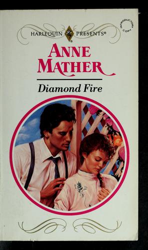 Diamond Fire (Harlequin Presents, No 1514)
