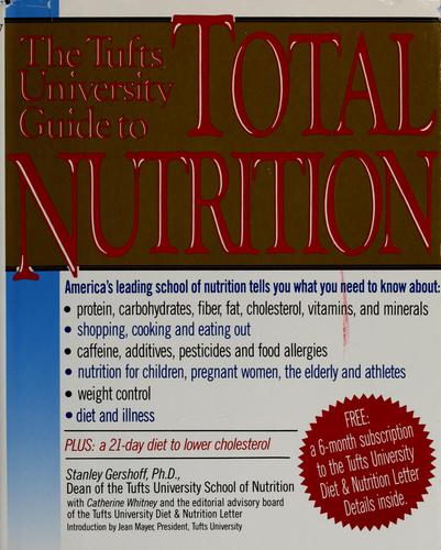 The Tufts University Guide To Total Nutrition