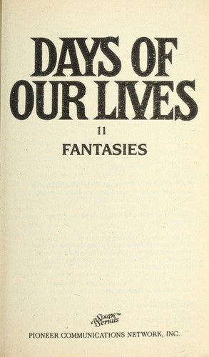Days Of Our Lives: Fantasies (Soaps & Serials, #11)