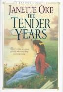 The Tender Years (Prairie Legacy Series #1)