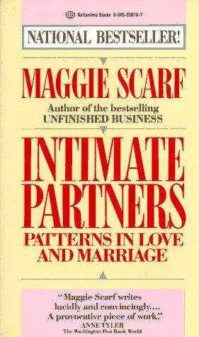Intimate Partners: Patterns In Love And Marriage
