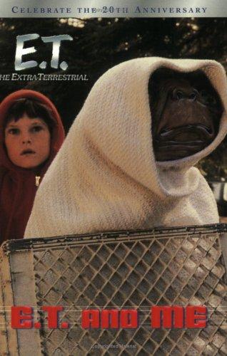 E.T. And Me (E.T. The Extra Terrestrial)
