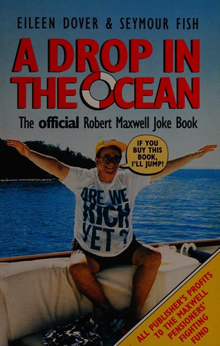 A Drop In The Ocean: Official Robert Maxwell Joke Book