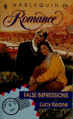 False Impressions (Harlequin Romance, No 3136)