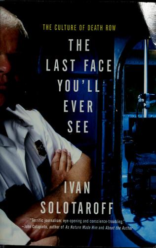 The Last Face You'll Ever See: The Culture Of Death Row