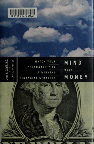 Mind Over Money: Match Your Personality To A Winning Financial Strategy