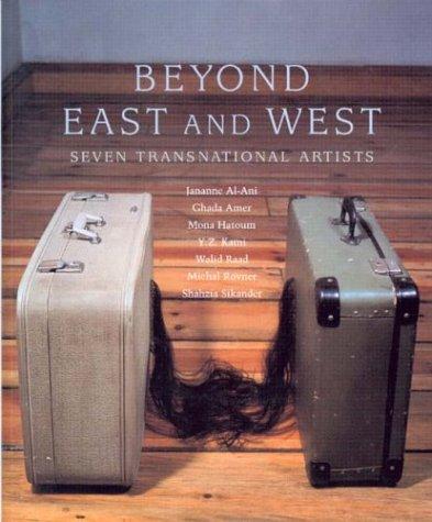 Beyond East And West: seven transnational artists