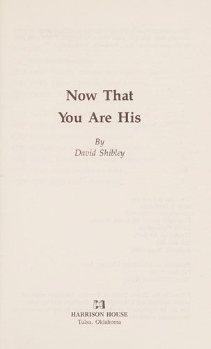 Now That You Are His: first steps in the christian walk