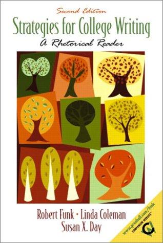 Strategies For College Writing: A Rhetorical Reader (2nd Edition): a rhetorical reader