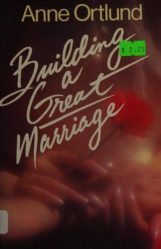 Building A Great Marriage