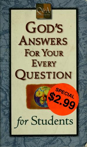 God's Answers For Your Every Question For Students.