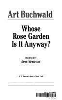 Whose Rose Garden Is It Anyway?