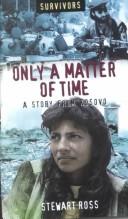 Only A Matter Of Time: A story from Kosovo