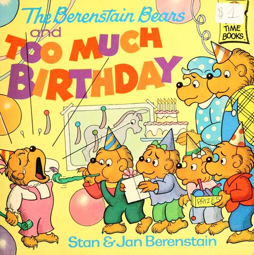 The Berenstain Beasr And Too Much Birthday