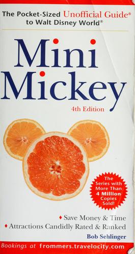Mini Mickey: The Pocket-Sized Unofficial Guide To Walt Disney World