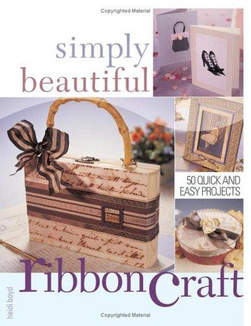 Simply Beautiful Ribboncraft (Simply Beautiful Series)