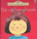 Tie-A-Bow Book (Tie A Bow Book)