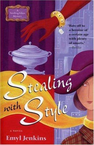 Stealing With Style (Sterling Glass Mysteries)