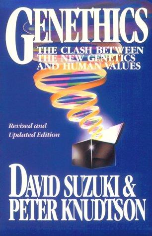 Genethics: the ethics of engineering life