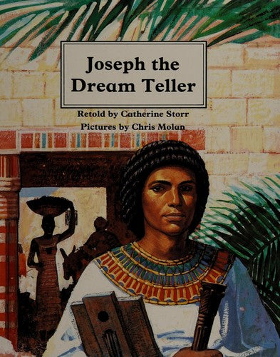 Joseph The Dream Teller (People Of The Bible)
