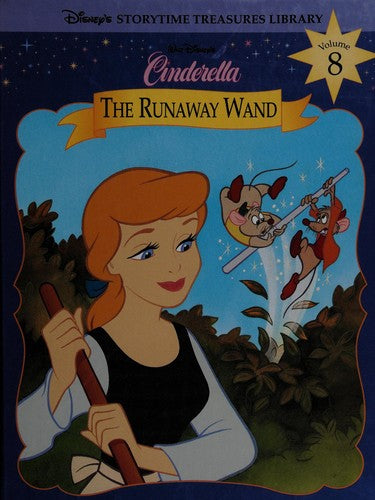 Cinderella: The Runaway Wand (Disney's Storytime Treasures Library)
