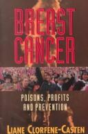 Breast Cancer: poisons, profits, and prevention