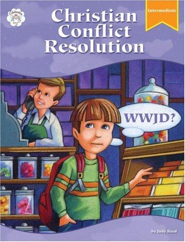Christain Conflict Resolution: Intermediate: WWJD