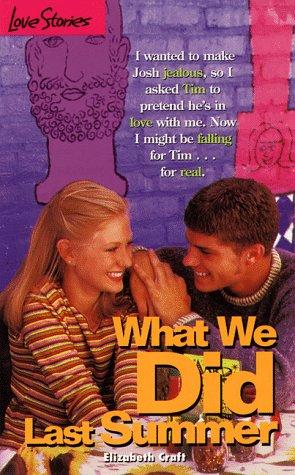 What We Did Last Summer (Love Stories #33)