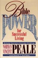 Bible Power For Successful Living: Helping You Solve Your Everyday Problems