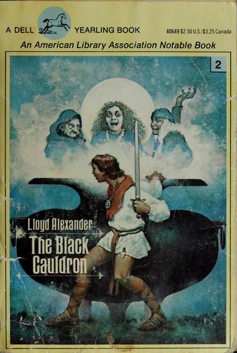 The Black Cauldron Lloyd Alexander Newbery Honor Book