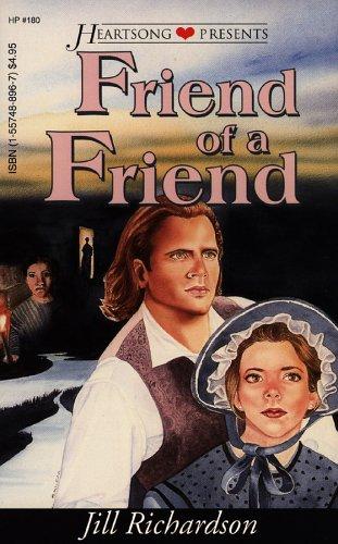 Friend Of A Friend (Heartsong Presents #180)