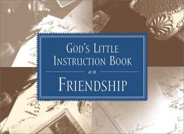 God's Little Instruction Book On Friendship (God's Little Instruction Books)