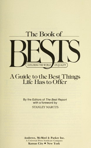 The Book Of Bests: Exploring The World Of Quality A Guide To The Best Things Life Has To Offer