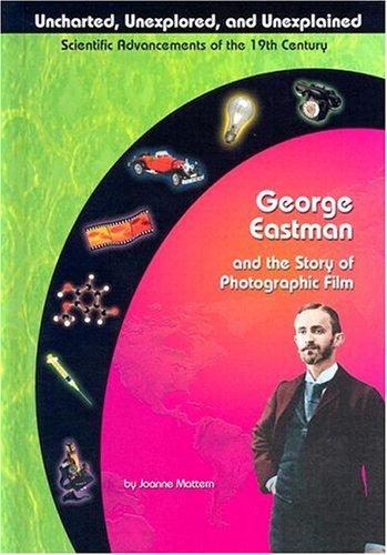 George Eastman and Photographic Film