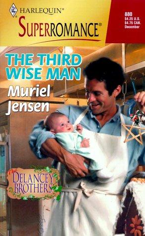 The Third Wise Man: The Delancey Brothers (Harlequin Superromance No. 880)