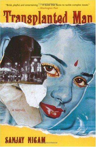 Transplanted Man: A Novel