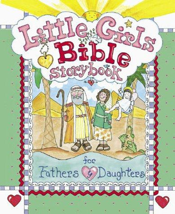 Little Girls Bible Storybook For Fathers And Daughters (Little Girls)