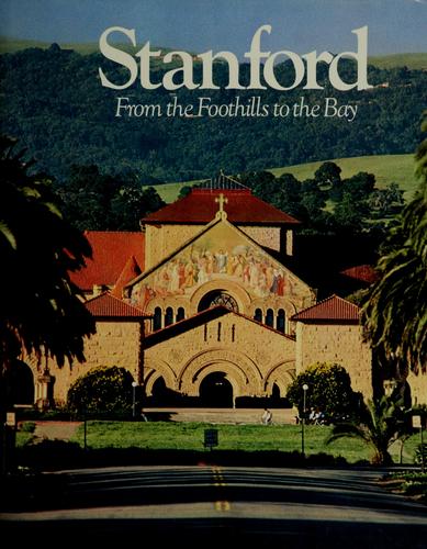 Stanford, From The Foothills To The Bay
