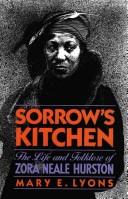 Sorrow's Kitchen: The Life And Folklore Of Zora Neale Hurston