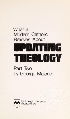 What A Modern Catholic Believes About Updating Theology (Part II)