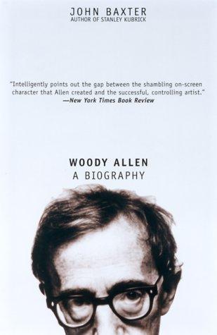 Woody Allen: A Biography