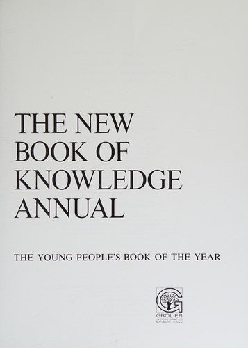 The New Book Of Knowledge Annual 1986: Events of 1985