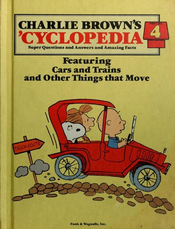 Charlie Brown's 'Cyclopedia (Featuring Cars And Trains And Other Things That Move, Vol 4)