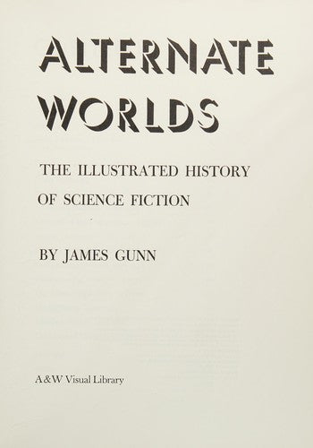 Alternate Worlds The Illustrated History Of Science Fiction