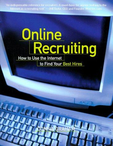 Online Recruiting: how to use the Internet to find your best hires